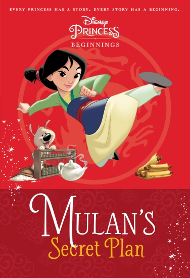 Mulan's Secret Plan (Disney Princess: Beginnings)