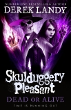 Skulduggery Pleasant: #14 Dead or Alive