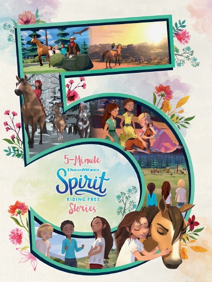 Spirit Riding Free: 5-Minute Stories (DreamWorks)