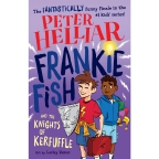 Frankie Fish and the Knights of Kerfuffle