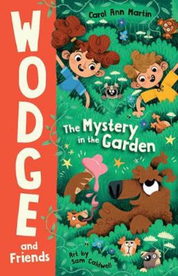 Wodge and Friends: The Mystery in the Garden