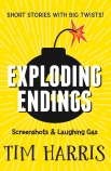 Exploding Endings #4: Screenshots & Laughing Gas