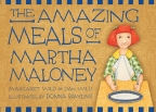 The Amazing Meals of Martha Maloney