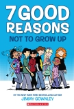 7 Good Reasons Not to Grow Up