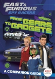From Gears to Gadgets: A Companion Guide (Fast & Furious: Spy Racers)