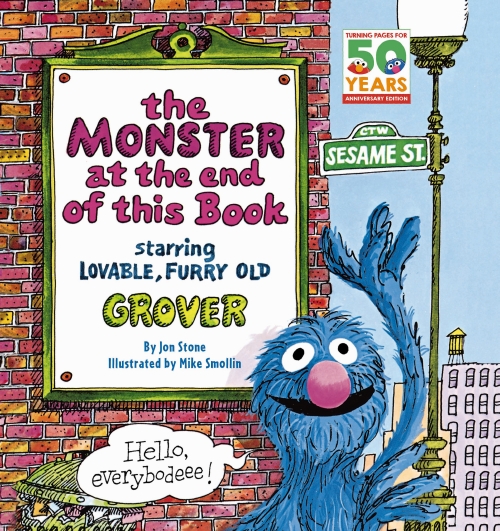 THE MONSTER AT THE END OF THIS BOOK (SESAME STREET: 50TH ANNIVERSARY EDITION)