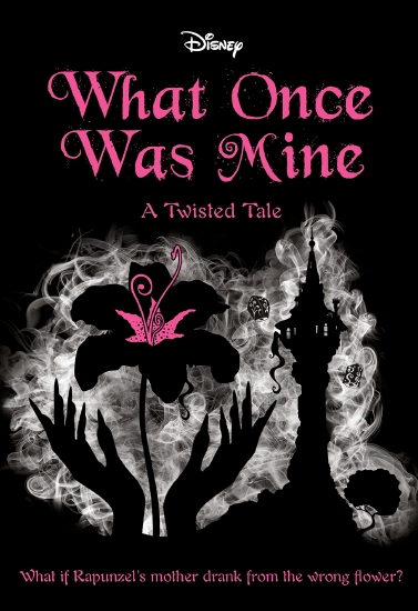 What Once Was Mine (Disney: A Twisted Tale #12 )
