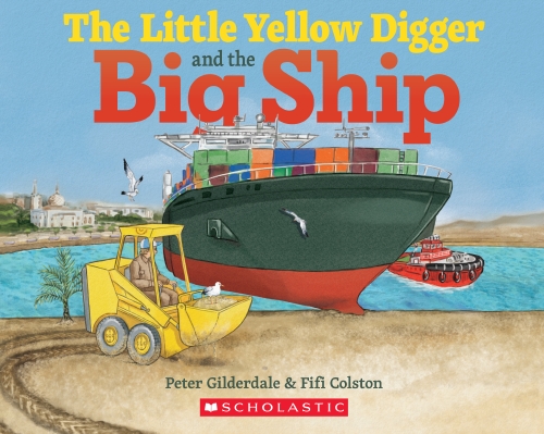 THE LITTLE YELLOW DIGGER AND THE BIG SHIP