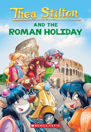 Thea Stilton and the Roman Holiday (Thea Stilton #34)