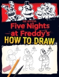 The Official Five Nights at Freddy's: How To Draw