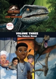 Jurassic World Camp Cretaceous: Volume Three: The Deluxe Novel (Universal)