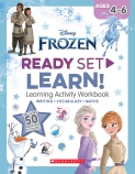 Frozen: Ready Set Learn! Learning Activity Workbook (Disney: Ages 4-6)