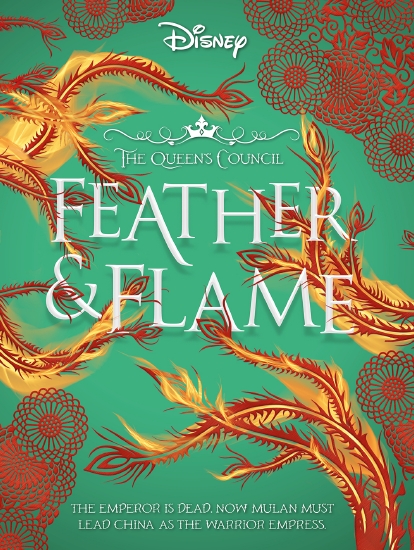 Feather and Flame (Disney: The Queen's Council #2)