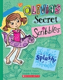 Olivia's Secret Scribbles #11 Splash!