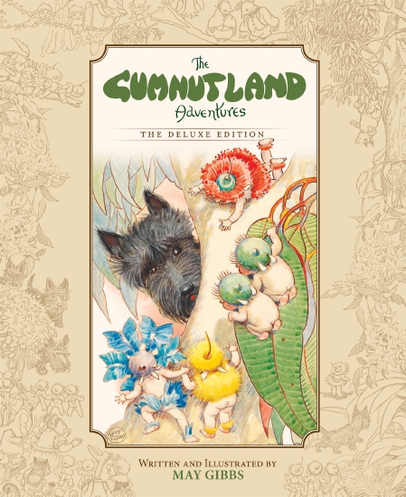 The Gumnut Land Adventures: The Deluxe Edition (May Gibbs)