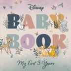 Baby Book: My First 3 Years (Disney)