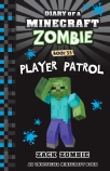 Player Patrol (Diary of a Minecraft Zombie #33)