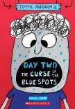Day Two - The Curse of the Blue Spots (Total Mayhem #2)