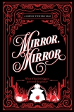 Collector’s Edition: Mirror Mirror (Disney: A Twisted Tale)