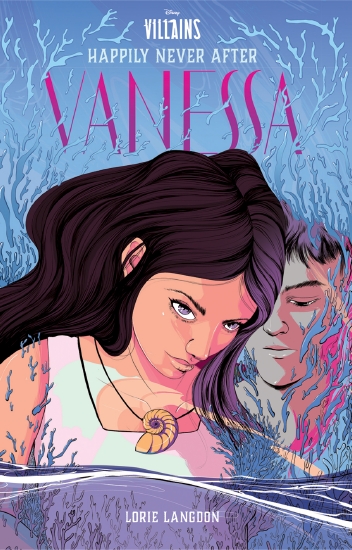 Vanessa (Disney Villains: Happily Never After #1)
