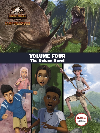 Jurassic World Camp Cretaceous: Volume Four: The Deluxe Novel (Universal)