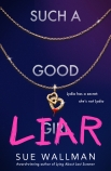 Such a Good Liar