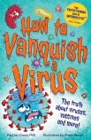 How To Vanquish a Virus