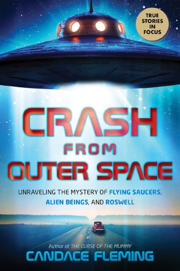 Crash From outer Space: Unravelling the Mystery of Flying Saurcers, Alien Beings and Roswell