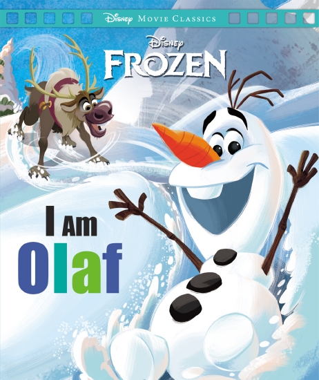 I am Olaf (Disney: Movie Classics)