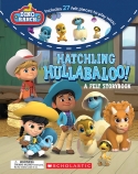 Hatchling Hullabaloo! A Felt Storybook (Dino Ranch)