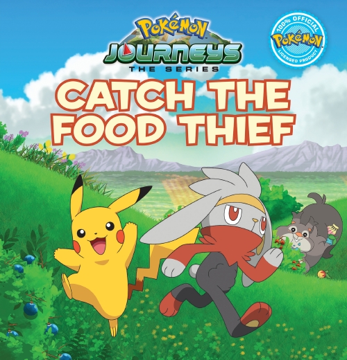 Catch the Food Thief (Pokémon Journeys: Deluxe Storybook)