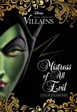 Mistress of All Evil: A Tale of the Dark Fairy (Disney Villains #4) 