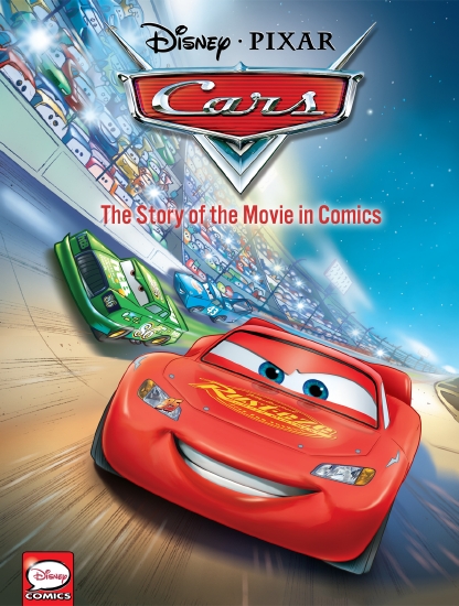The Story of the Movie in Comics (Disney Pixar: Cars The Graphic Novel)