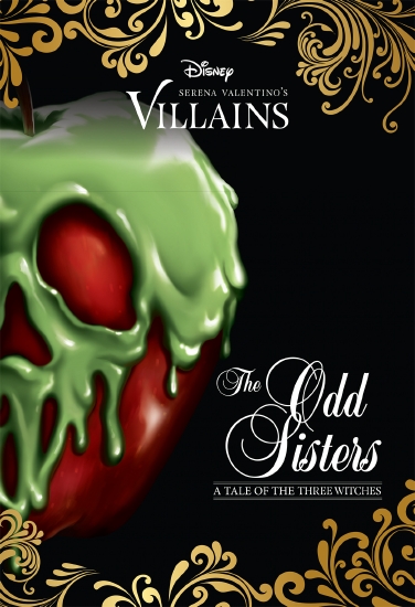The Odd Sisters: A Tale of the Three Witches (Disney Villains #6)