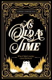 COLLECTOR'S EDITION: AS OLD AS TIME (DISNEY: A TWISTED TALE)