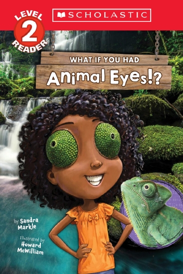What If You Had Animal Eyes!? (Level 2 Reader)