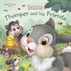 Thumper and his Friends (Disney Bunnies: A Touch-and-Feel Story)