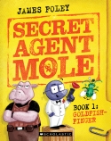 Goldfish-Finger (Secret Agent Mole, Book 1)