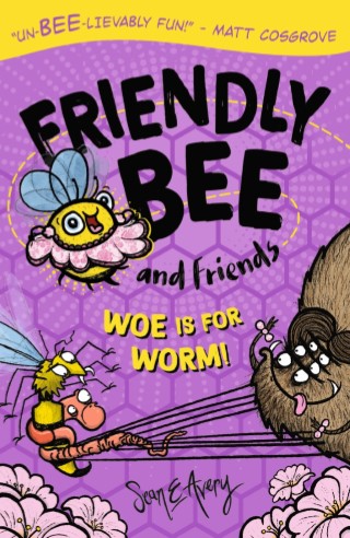 Woe is for Worm!