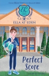Perfect Score (Ella at Eden #9)