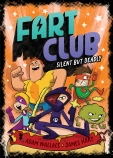 Silent But Deadly (Fart Club #3)