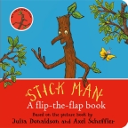 Stick Man: A flip-the-flap book