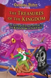 The Treasures of the Kingdom (Geronimo Stilton: The Kingdom of Fantasy #16)