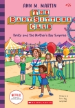 Kirsty and the Mother's Day Surprise (The Baby-Sitters Club #24: Netflix Edition)