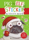 Pig the Elf: Sticker Activity Book