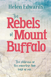 The Rebels of Mount Buffalo