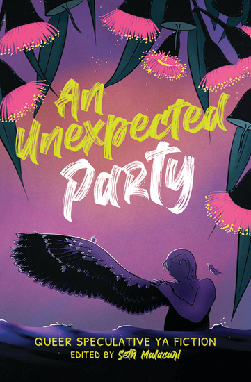 An Unexpected Party: Queer speculative YA fiction
