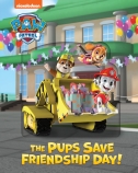 Paw Patrol: The Pups Save Friendship Day!
