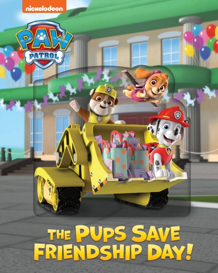 Paw Patrol: The Pups Save Friendship Day!