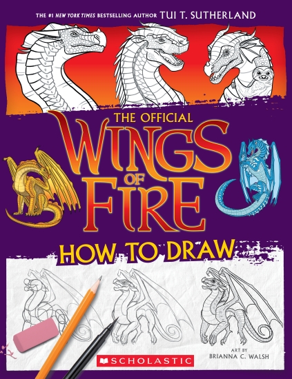 The Official Wings of Fire: How to Draw